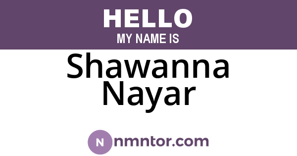 Shawanna Nayar