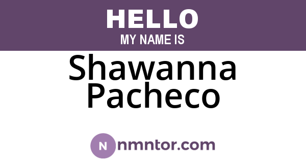 Shawanna Pacheco