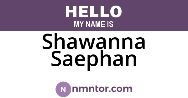 Shawanna Saephan