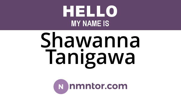 Shawanna Tanigawa