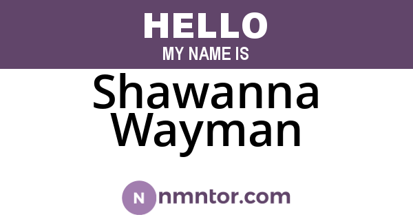Shawanna Wayman