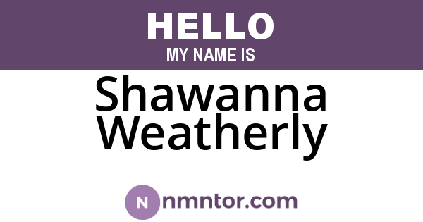 Shawanna Weatherly