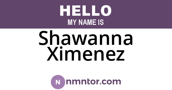 Shawanna Ximenez