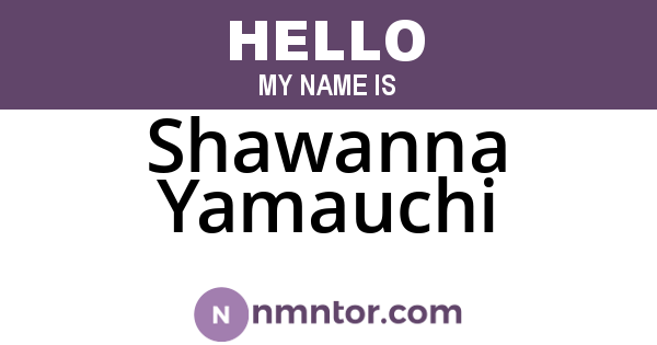 Shawanna Yamauchi