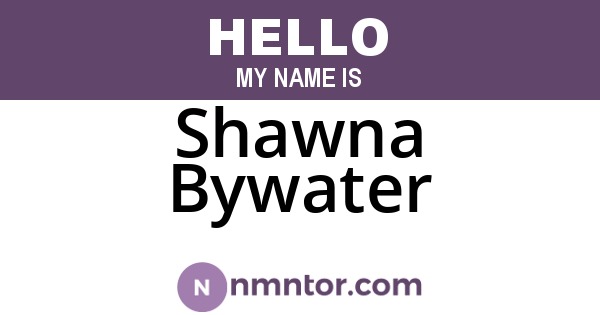 Shawna Bywater