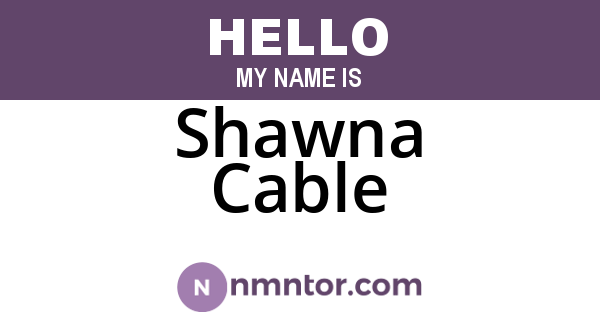 Shawna Cable