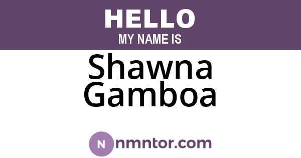 Shawna Gamboa