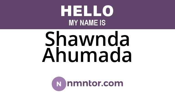 Shawnda Ahumada