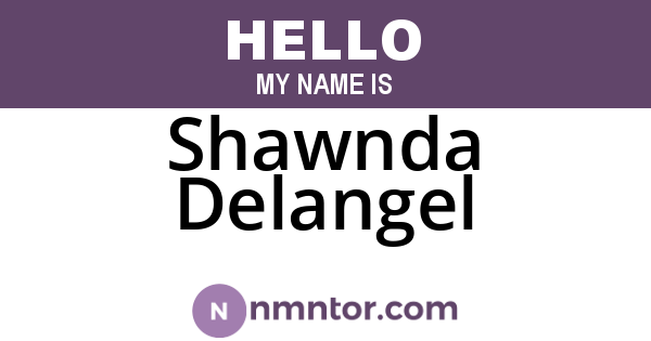 Shawnda Delangel