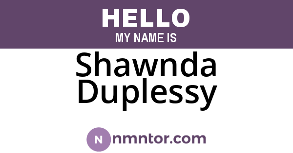 Shawnda Duplessy