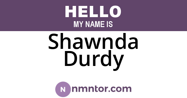 Shawnda Durdy