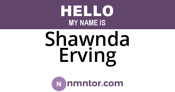 Shawnda Erving
