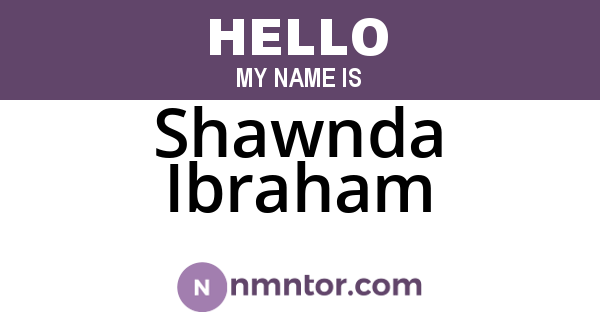 Shawnda Ibraham