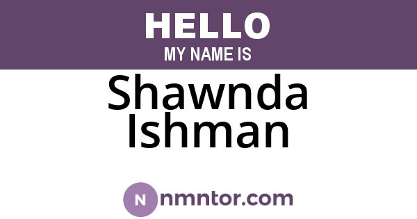 Shawnda Ishman