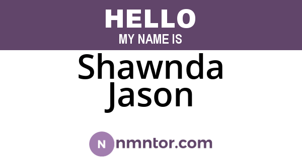 Shawnda Jason
