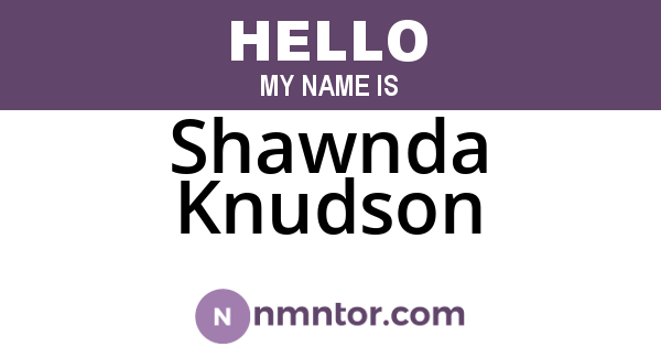 Shawnda Knudson