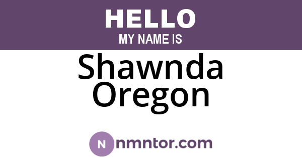 Shawnda Oregon
