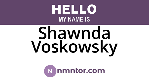 Shawnda Voskowsky