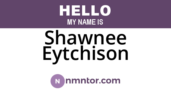 Shawnee Eytchison