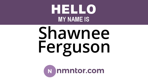 Shawnee Ferguson