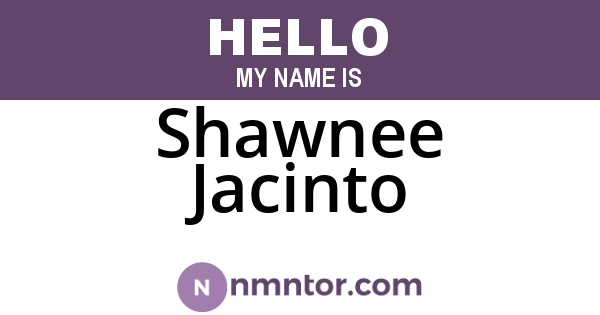 Shawnee Jacinto