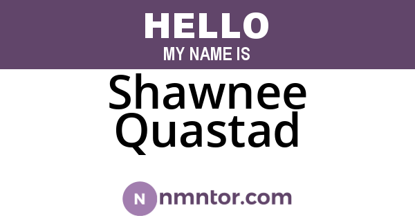 Shawnee Quastad