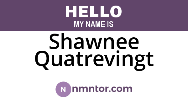 Shawnee Quatrevingt