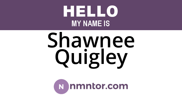 Shawnee Quigley