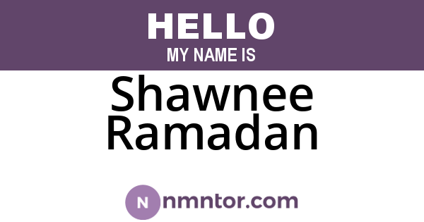 Shawnee Ramadan