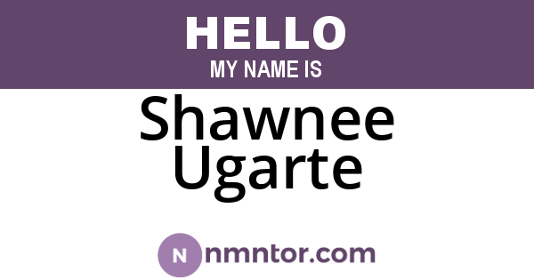 Shawnee Ugarte