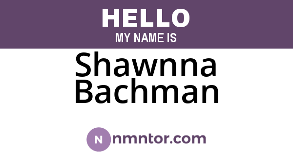 Shawnna Bachman