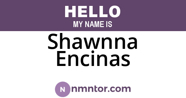 Shawnna Encinas