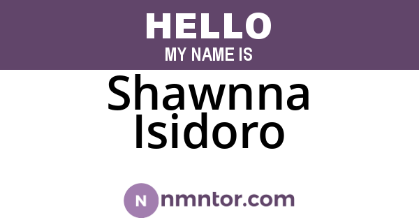 Shawnna Isidoro
