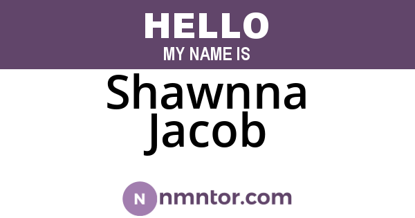 Shawnna Jacob