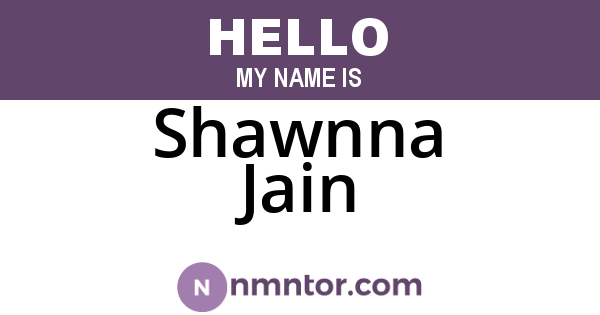 Shawnna Jain