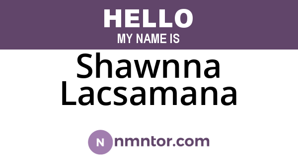 Shawnna Lacsamana
