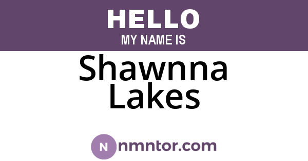 Shawnna Lakes