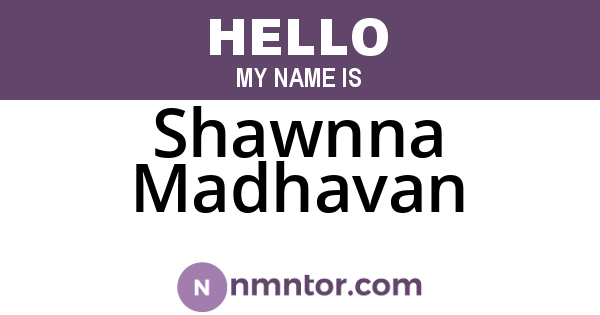 Shawnna Madhavan