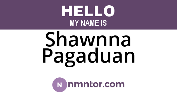 Shawnna Pagaduan