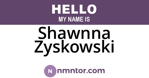 Shawnna Zyskowski