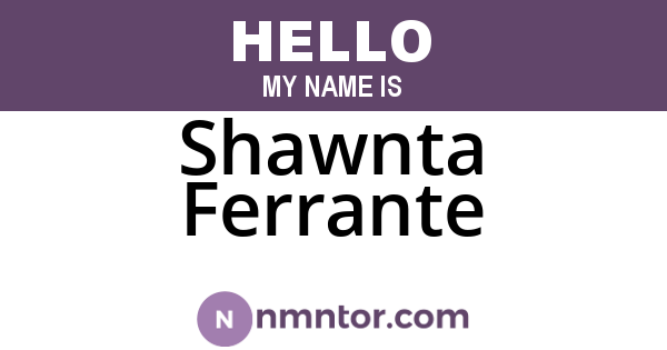 Shawnta Ferrante