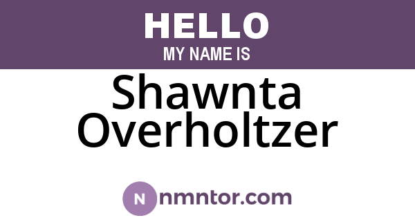 Shawnta Overholtzer