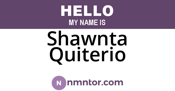 Shawnta Quiterio