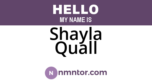 Shayla Quall