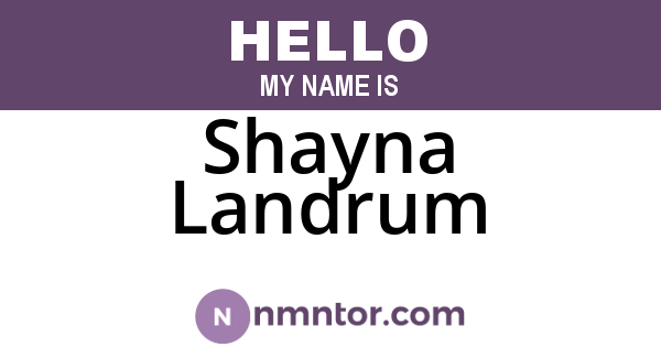 Shayna Landrum
