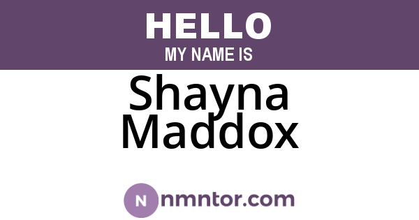 Shayna Maddox