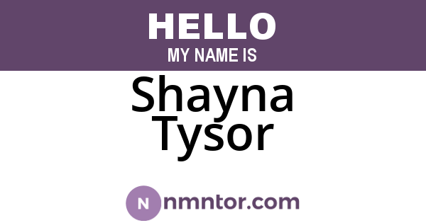 Shayna Tysor