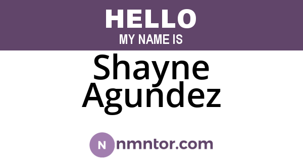Shayne Agundez