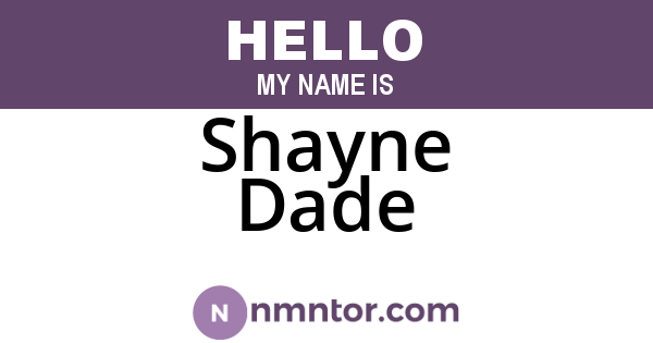 Shayne Dade