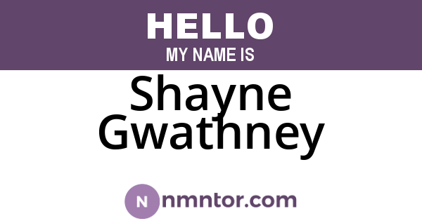 Shayne Gwathney